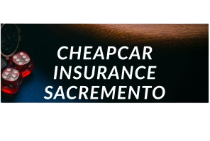 cheapcarinsurancesacremento
